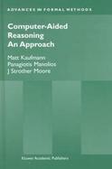 Computer-Aided Reasoning An Approach cover