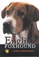 English Foxhound, Complete & Reliable Guide A Complete and Reliable Handbook cover