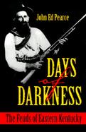 Days of Darkness The Feuds of Eastern Kentucky cover