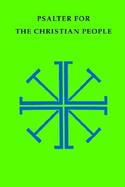 Psalter for the Christian People An Inclusive-Language Revision of the Psalter of the Book of Common Prayer 1979 cover