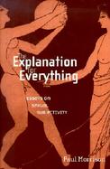 The Explanation for Everything Essays on Sexual Subjectivity cover