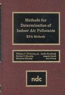 Methods for Determination of Indoor Air Pollutants Epa Methods cover