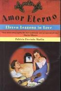 Amor Eterno Eleven Lessons in Love cover