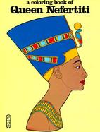 A Coloring Book of Queen Nefertiti cover