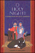O Holy Night! Timeless Meditations on Christmas cover