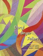 Caryl Bryer Fallert: A Spectrum of Quilts, 1983-1995 cover