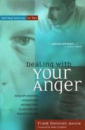 Dealing With Your Anger Self-Help Solutions for Men cover