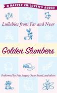 Golden Slumbers Audio: Lullabies from Far and Near cover