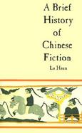 A Brief History of Chinese Fiction cover
