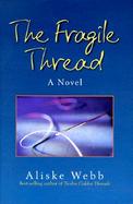 The Fragile Thread cover