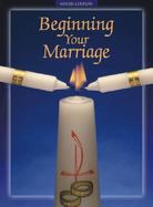 Beginning Your Marriage cover