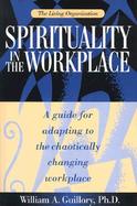 The Living Organization: Spirituality in the Workplace cover
