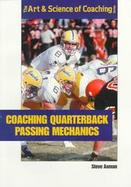 Coaching Quarterback Passing Mechanics cover