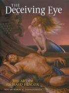 The Deceiving Eye The Art of Richard Hescox cover