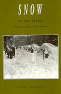 Snow in the Cities A History of America's Urban Response cover