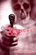 Colonel Rutherford's Colt cover
