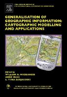 Generalisation of Geographic Modelling and Application Cartographic Modelling and Applications cover