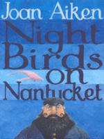 Nightbirds on Nantucket, #3: The Wolves of Willoughby Chase Series cover