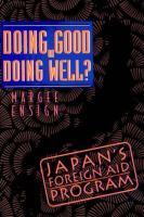 Doing Good or Doing Well? Japan's Foreign Aid Program cover
