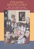Strange Bedfellows How Late-night Comedy Turns Democracy into a Joke cover