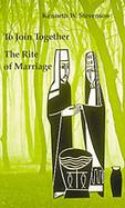 To Join Together The Rite of Marriage cover