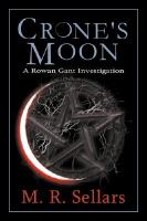 Crone's Moon A Rowan Gant Investigation cover