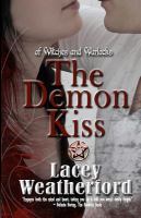 The Demon Kiss : Of Witches and Warlocks cover