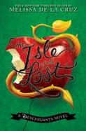 The Isle of the Lost : A Descendants Novel cover