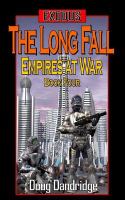 Exodus: Empires at War: Book 4: the Long Fall cover