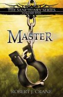 Master: the Sanctuary Series, Volume Five cover