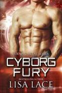 Cyborg Fury : A Science Fiction Cyborg Romance cover