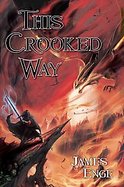 This Crooked Way cover