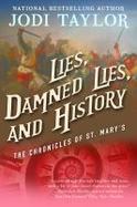 Lies, Damned Lies, and History : The Chronicles of St. Mary's Book Seven cover