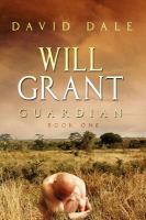 Will Grant, Guardian : Book One cover