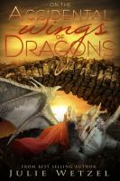 On the Accidental Wings of Dragons cover
