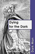 Dying for the Dark cover
