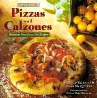 Simply Healthful Pizzas and Calzones: Delicious New Low-Fat Recipes cover