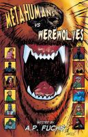 Metahumans vs Werewolves : A Superhero vs Werewolf Anthology cover