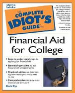 The Complete Idiot's Guide to Financial Aid for College cover
