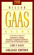 1998 Miller Gaas Guide A Comprehensive Restatement of Standards for Auditing, Attestation, Compilation and Review, and the Code of Professional Conduc cover