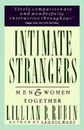 Intimate Strangers Men and Women Together cover