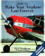 How to Make Your Airplane Last Forever cover