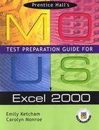 Excel 2000 Jprentice Hall's Mous Text Preparation Guide cover