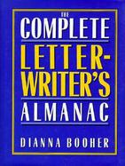 The Complete Letterwriter's Almanac: A Handbook of Model Letters for Business, Social, and Personal Occasions cover