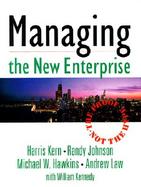 Managing the New Enterprise: The Proof, Not the Hype cover