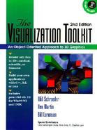 The Visualization Toolkit: An Object-Oriented Approach to 3-D Graphics with CDROM cover