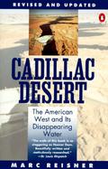 Cadillac Desert The American West and Its Disappearing Water cover