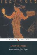 Lysistrata & Other Plays The Acharnians, the Clouds, Lysistrata cover