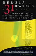 Nebula Awards 31 Sfwa's Choices for the Best Science Fiction and Fantasy of the Year cover
