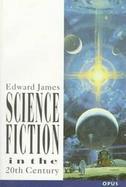 Science Fiction in the 20th Century cover